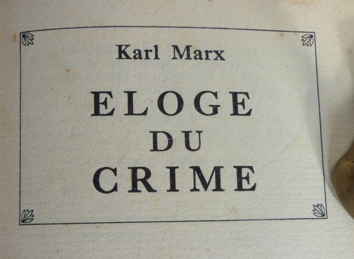 Éloge du crime de Karl Marx