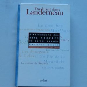 In memoriam Patrice Louis, Du bruit dans Landerneau.