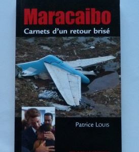 In memoriam Patrice Louis, Maracaibo.