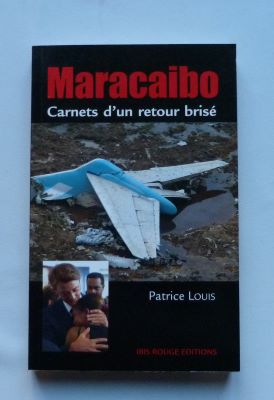 In memoriam Patrice Louis, Maracaibo.