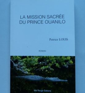 In memoriam Patrice Louis, La mission sacrée du prince Oualino.